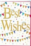 This congratulations card captures the spirit of a cheerful get-together just off Queen's Park, distilled into a clean, modern design. At its heart, the phrase Best Wishes is written in bold, sweeping gold script, slightly raised so it appears almost sculpted onto the bright white surface. The metallic shine suggests movement, catching and reflecting light in the same way bunting might flutter along a sunlit terrace by the park. Two generous arcs of bunting stretch across the page-one above the words, one below-creating a soft frame that gently cradles the central message. Each tiny triangular flag is a bright, distinct colour or delicate pattern: blues reminiscent of a clear London sky, reds and pinks with a festive charm, greens and yellows echoing the park's lawns on a lively weekend. Some pennants are dotted, others striped, giving the impression of carefully curated decorations at a neighbourhood party. Scattered around the bunting and lettering, petite stars and confetti-like dots in similar tones appear to dance across the white space, frozen mid-flight as though caught in a light breeze sweeping down from nearby streets. The layout feels airy but celebratory, perfectly pitched for good news of all kinds-a promotion in the City, a new flat near Queen's Park station, or exam success. Imagined alongside fresh blooms delivered locally, the card adds an extra layer of heartfelt positivity, expressing admiration, support, and joy with a simple yet striking visual flourish.